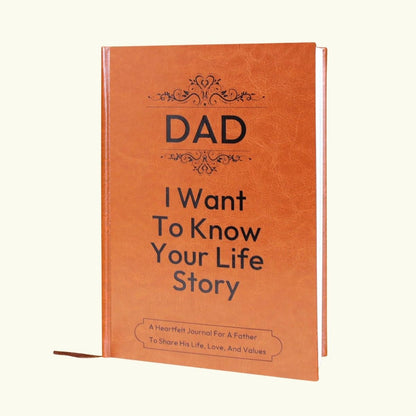 Dad I Want to Know Your Life Story