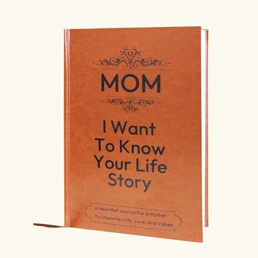 Mom I want to Know Your Life Story